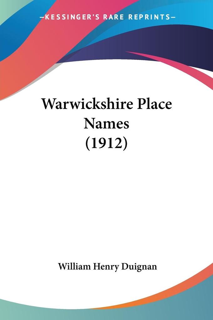 Warwickshire Place Names (1912)