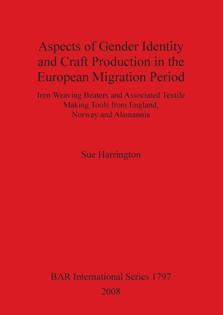 Aspects of Gender Identity and Craft Production in the European Migration Period