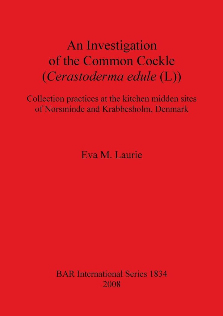 An Investigation of the Common Cockle (Cerastoderma edule (L))