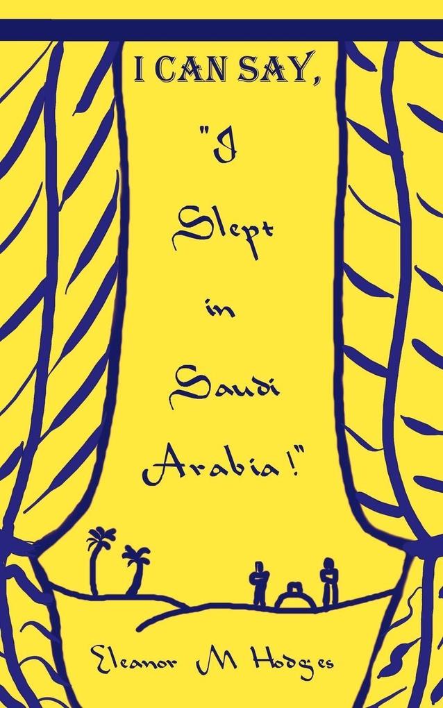I Can Say 'I Slept in Saudi Arabia!'