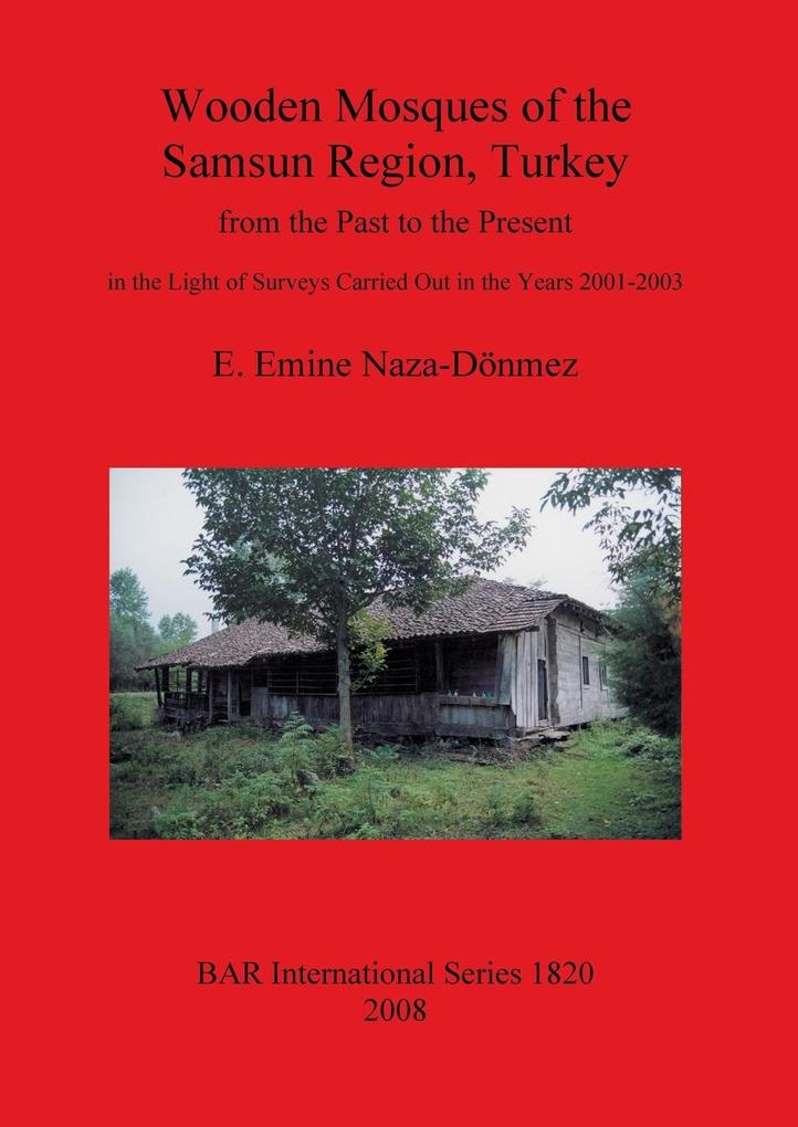 Wooden Mosques of the Samsun Region Turkey
