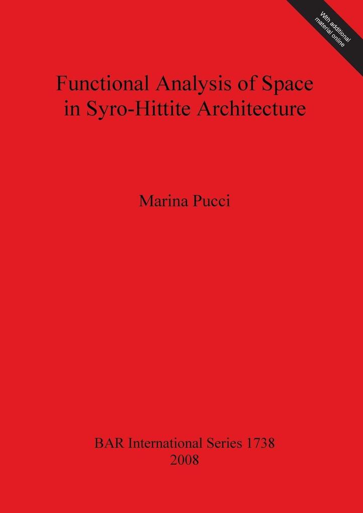 Functional Analysis of Space in Syro-Hittite Architecture