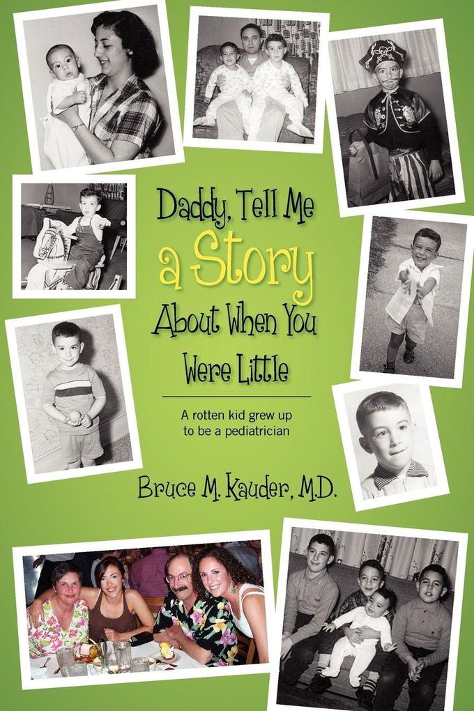 Daddy Tell Me a Story About When You Were Little