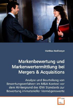 Markenbewertung und Markenwertermittlung bei Mergers - Matthias Riedlberger