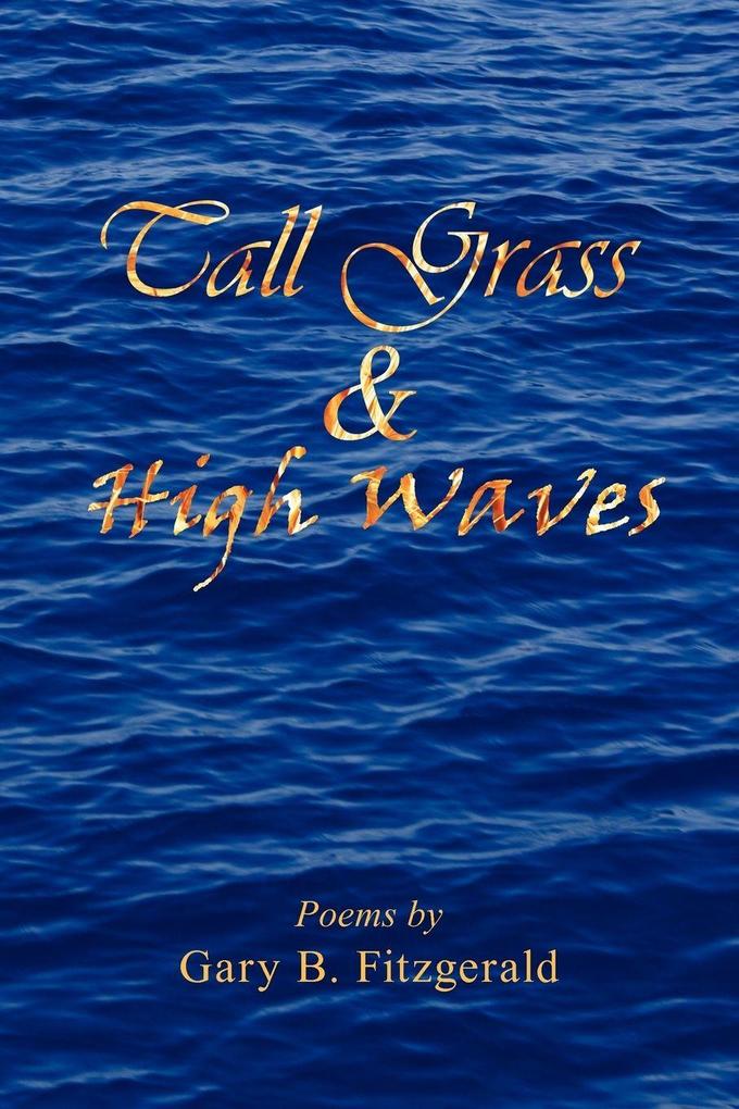 Tall Grass & High Waves