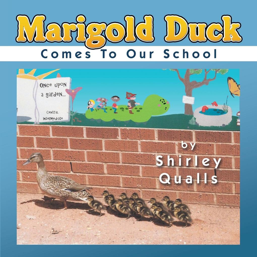 Marigold Duck Comes To Our School