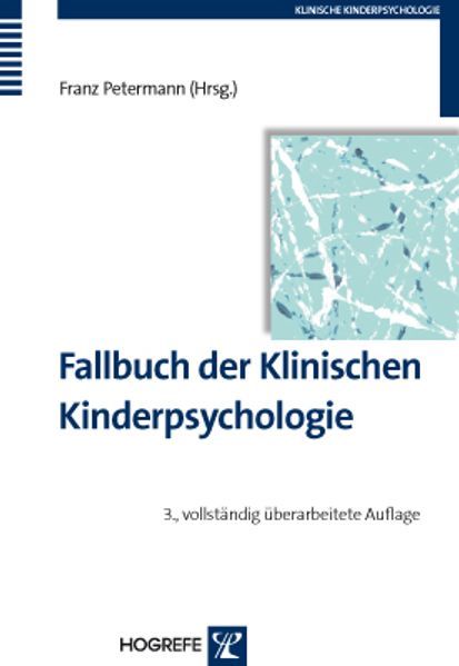 Fallbuch der Klinischen Kinderpsychologie und -psychotherapie