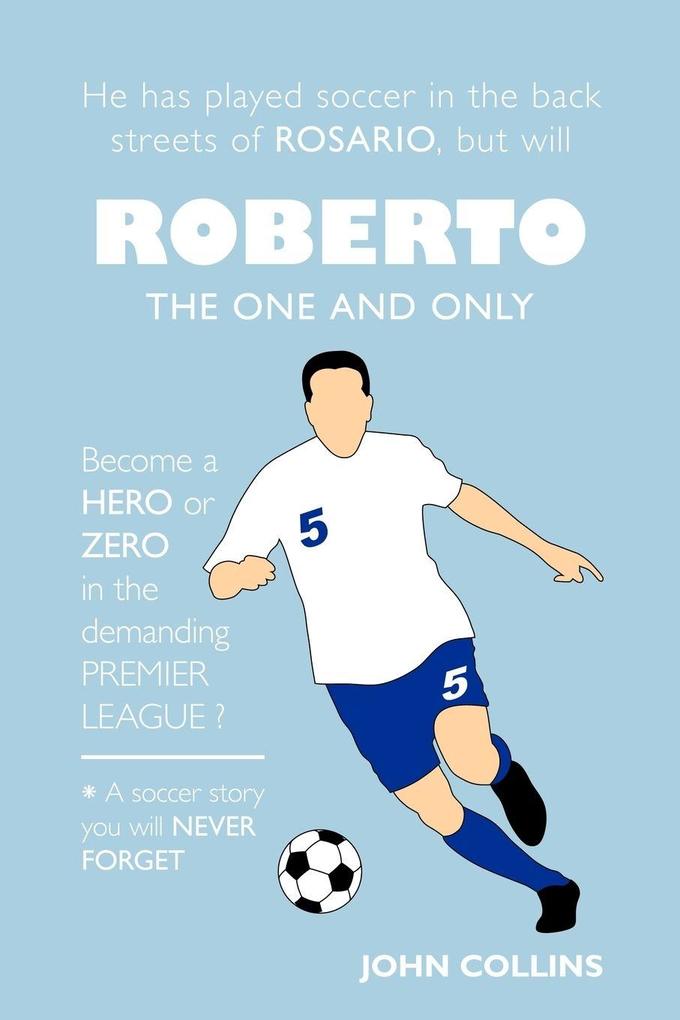 Roberto the One and Only