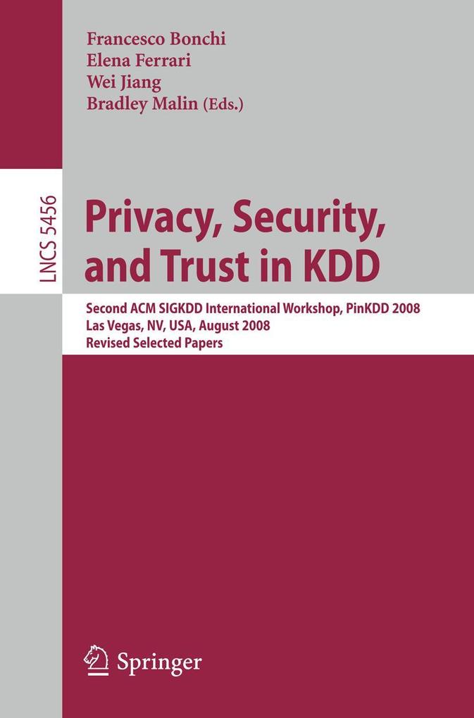 Privacy Security and Trust in KDD