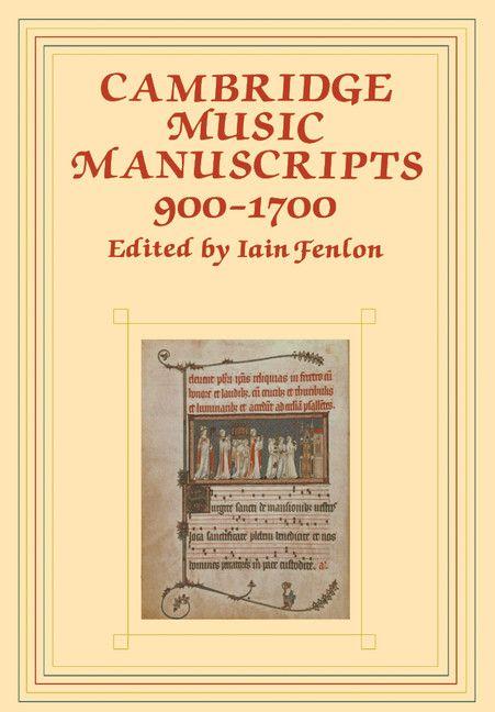 Cambridge Music Manuscripts 900 1700