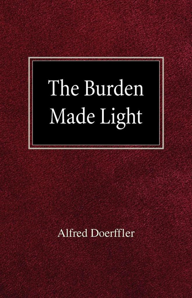 The Burden Made Light