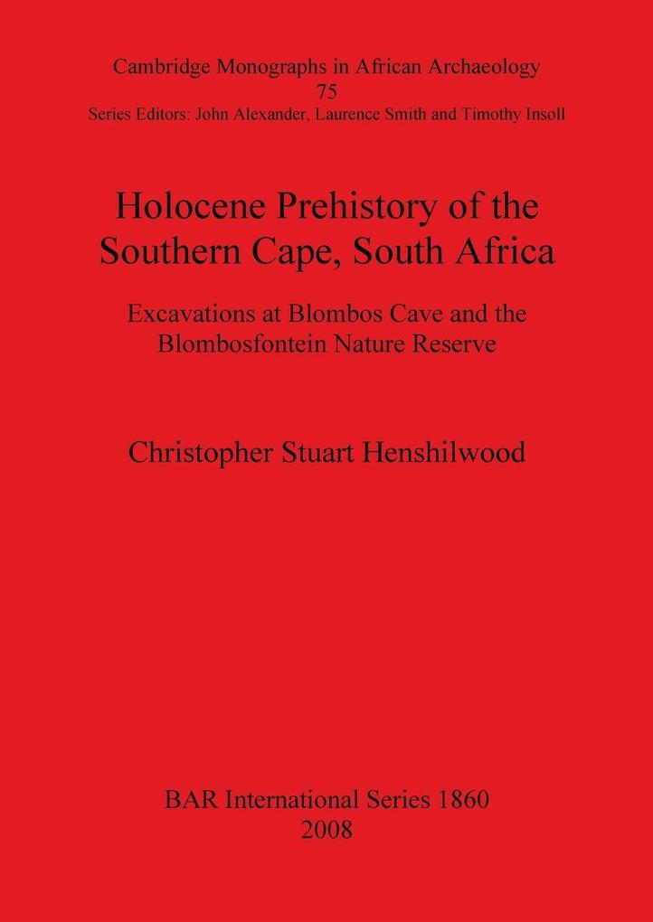 Holocene Prehistory of the Southern Cape South Africa