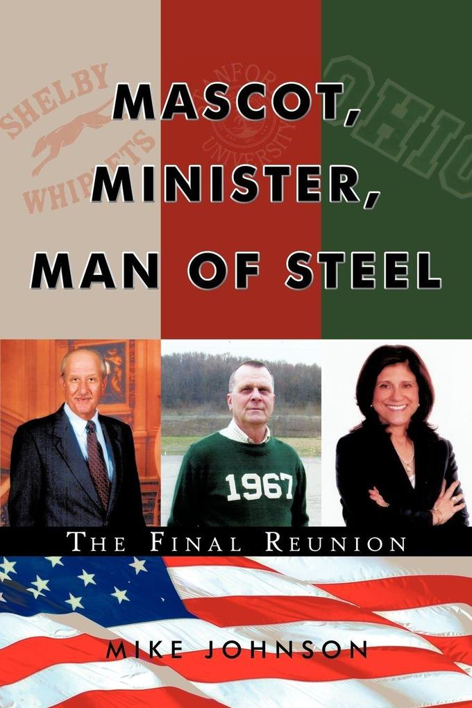 Mascot Minister Man of Steel - The Final Reunion
