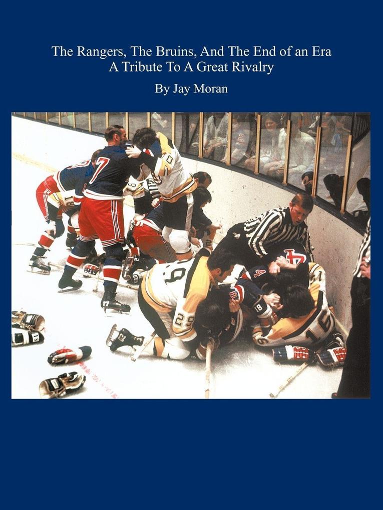 The Rangers The Bruins And The End of an Era