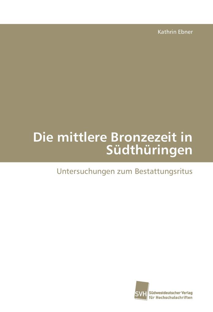 Die mittlere Bronzezeit in Südthüringen