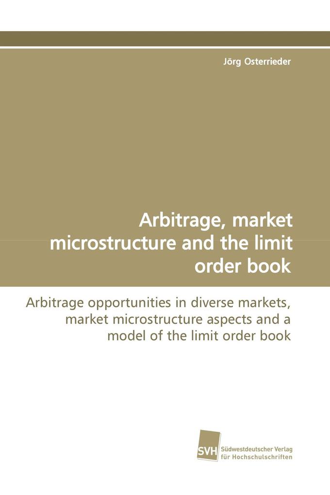 Arbitrage market microstructure and the limit order book