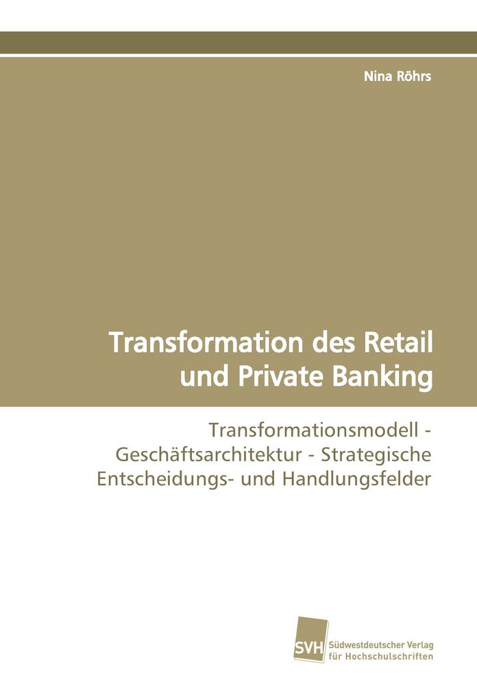 Transformation des Retail und Private Banking