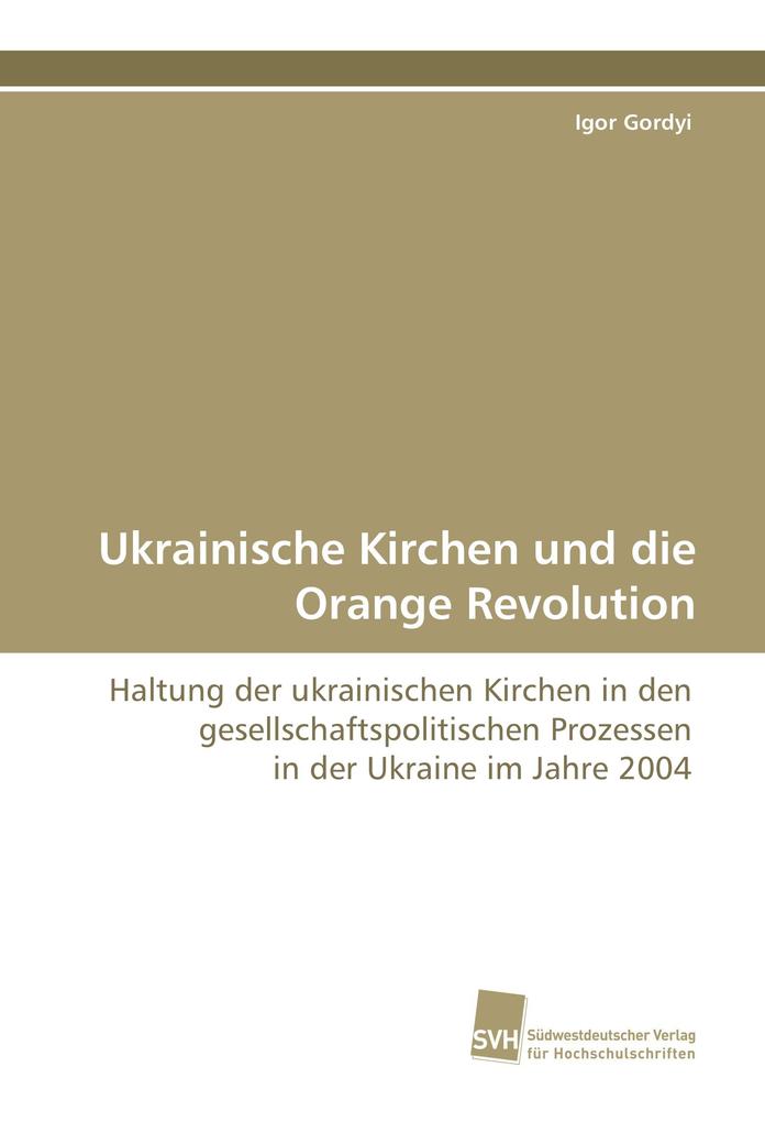 Ukrainische Kirchen und die Orange Revolution