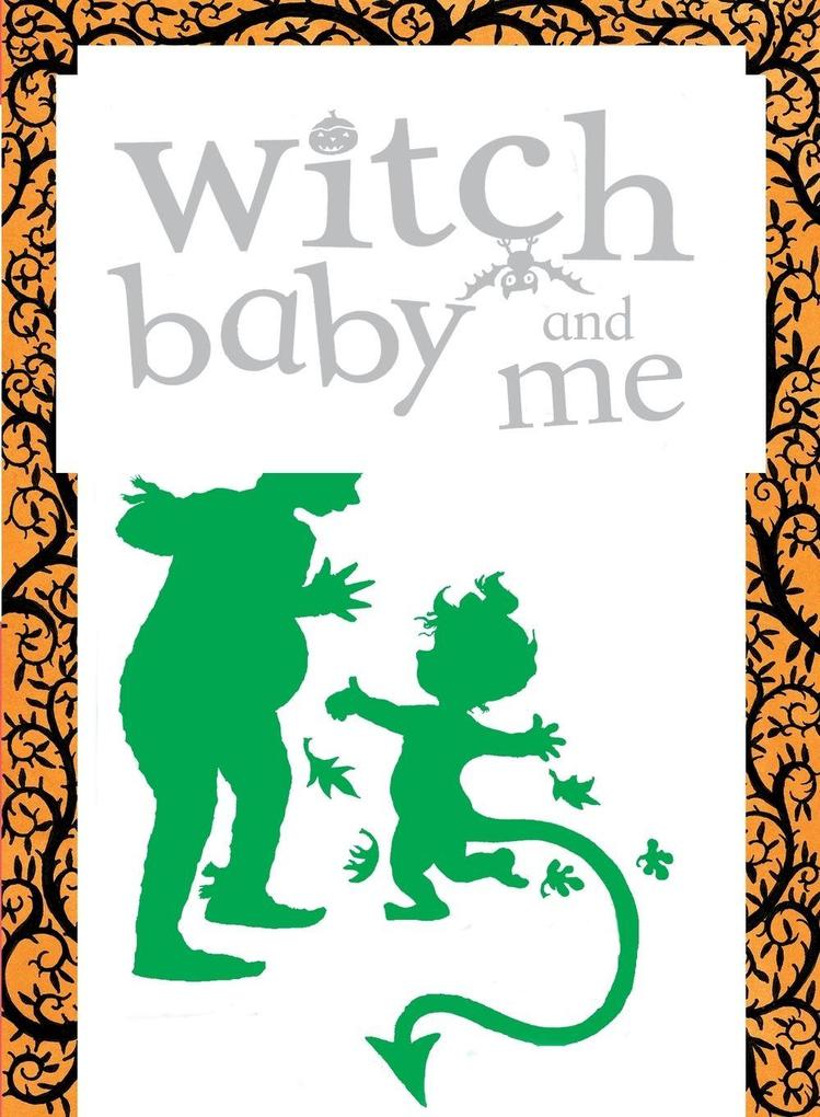 Witch Baby and Me After Dark