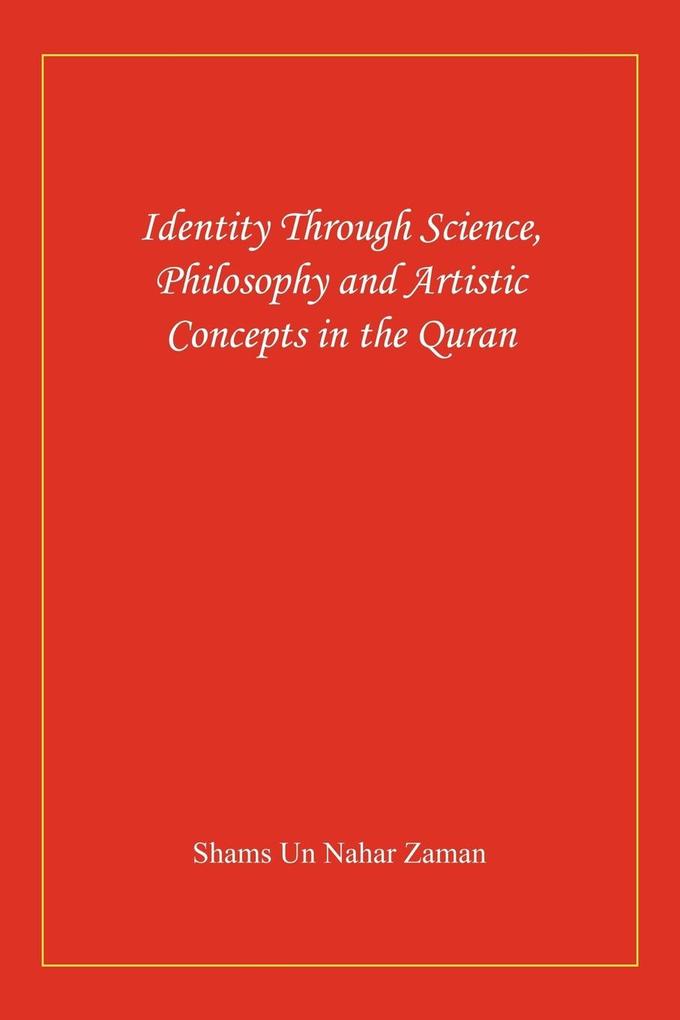 Identity Through Science Philosophy and Artistic Concepts in the Quran