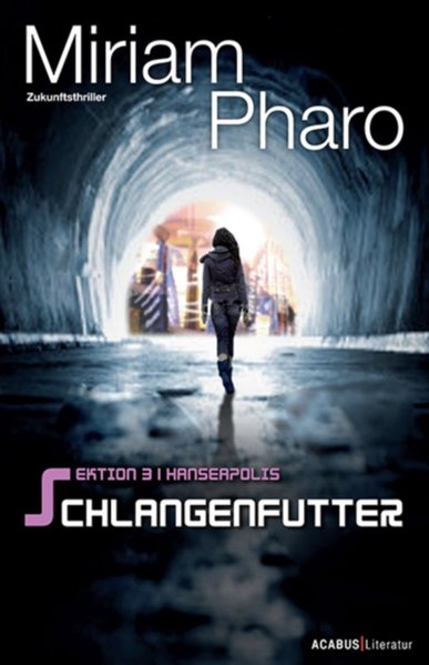 Sektion 3|Hanseapolis - Schlangenfutter