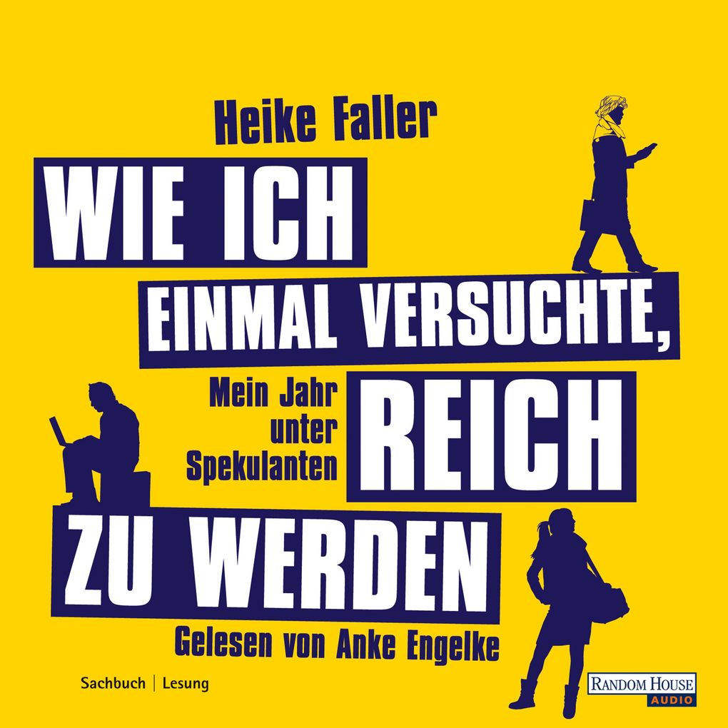 Wie ich einmal versuchte reich zu werden