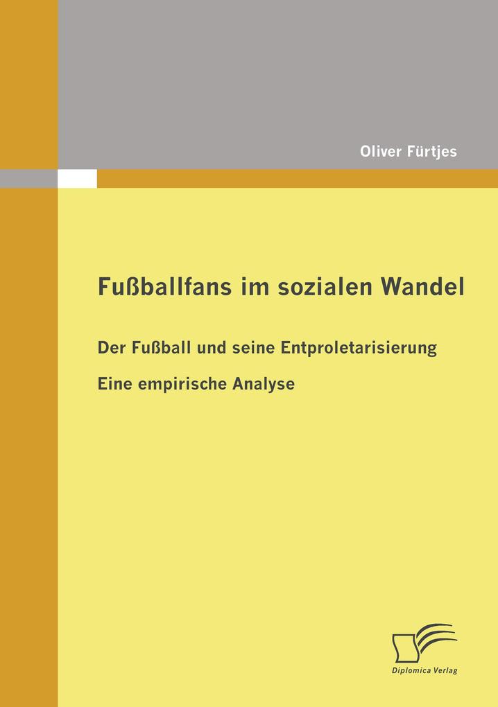 Fußballfans im sozialen Wandel