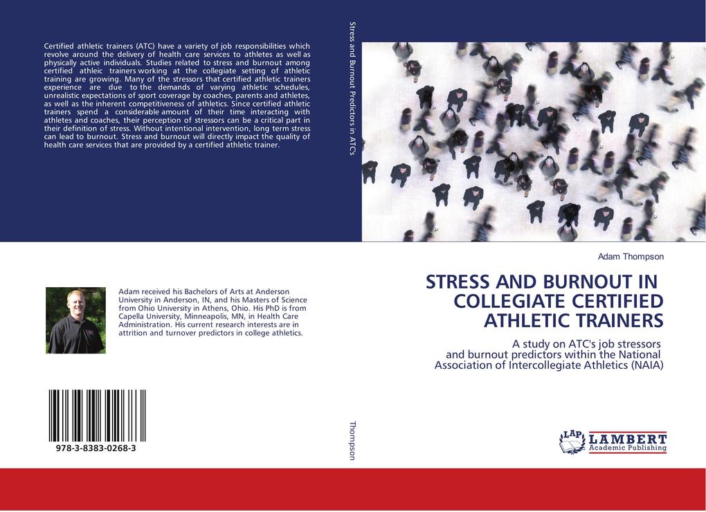 STRESS AND BURNOUT IN COLLEGIATE CERTIFIED ATHLETIC TRAINERS - Adam Thompson