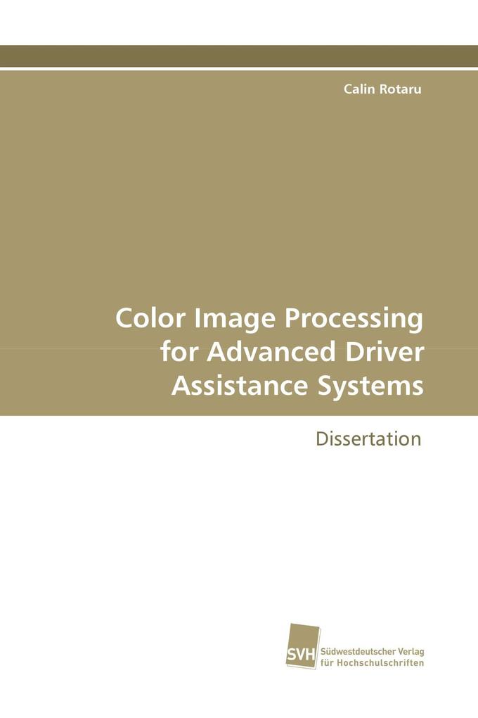 Color Image Processing for Advanced Driver Assistance Systems