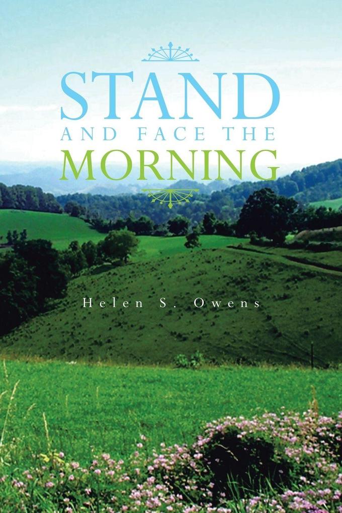 STAND AND FACE THE MORNING