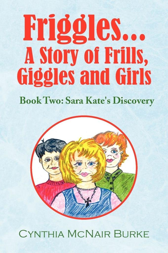 Friggles... a Story of Frills Giggles and Girls