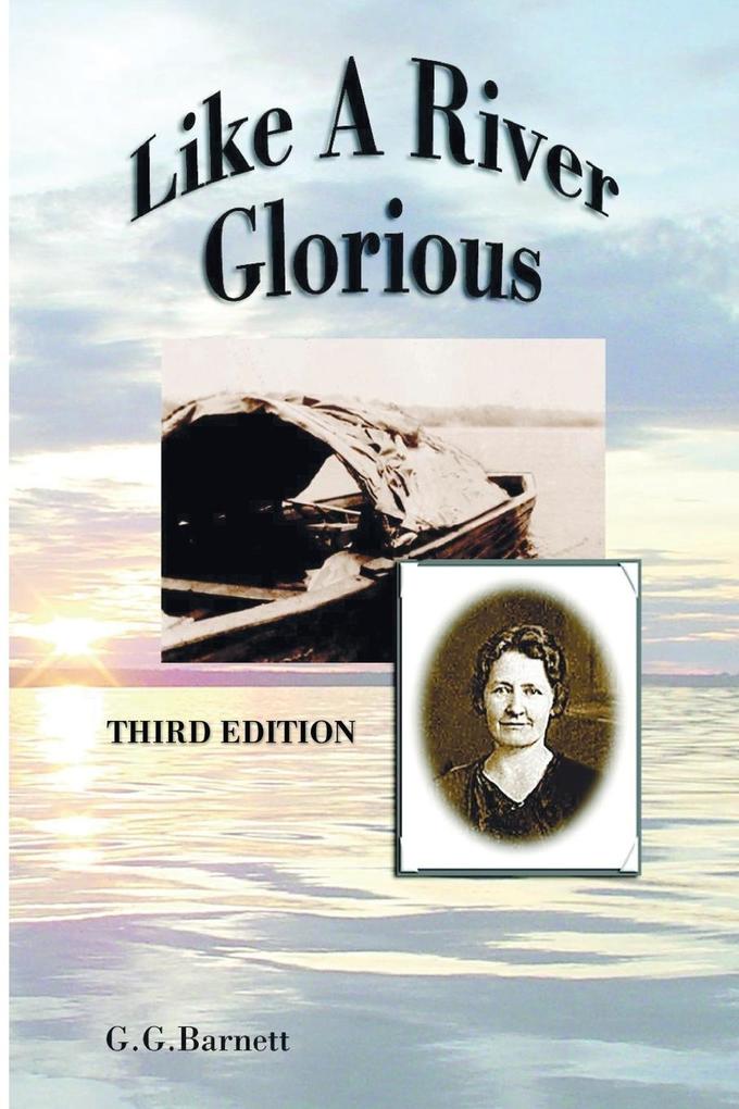 Like a River Glorious Third Edition