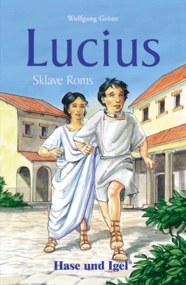 Lucius Sklave Roms. Schulausgabe
