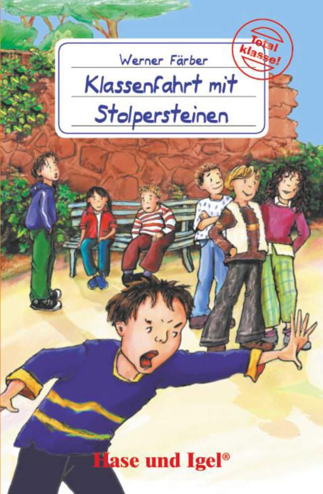Klassenfahrt mit Stolpersteinen. Schulausgabe - Werner Färber