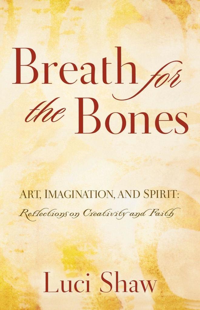 The Breath for the Bones