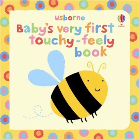 Baby‘s Very First Touchy-Feely Book
