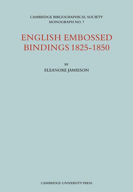 English Embossed Bindings 1825 50