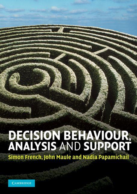 Decision Behaviour Analysis and Support