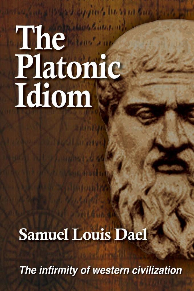 The Platonic Idiom