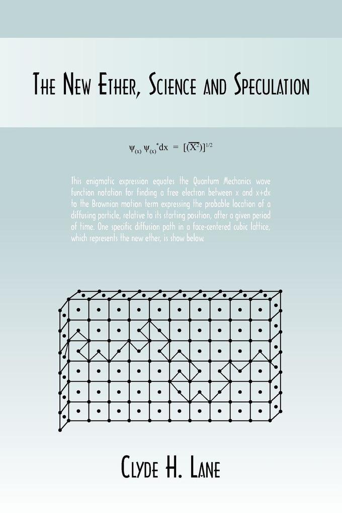 The New Ether Science and Speculation