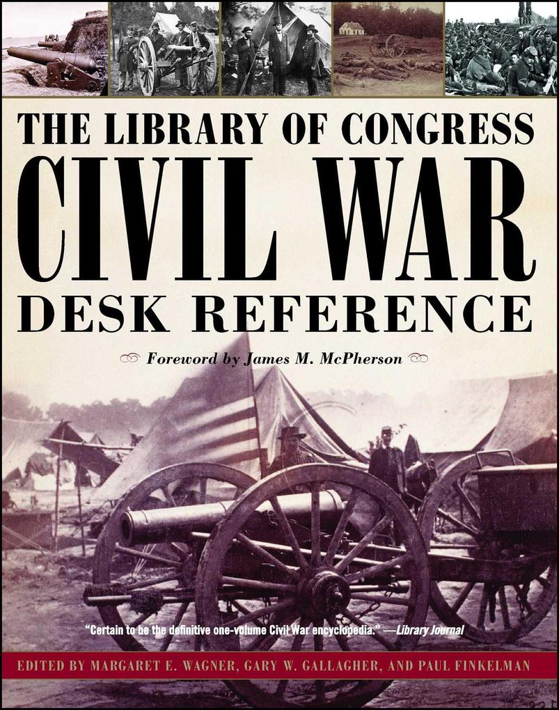 The Library of Congress Civil War Desk Reference - James M. Mcpherson