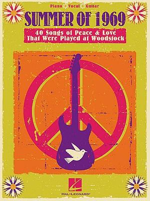 Summer of 1969: 40 Songs of Peace & Love That Were Played at Woodstock
