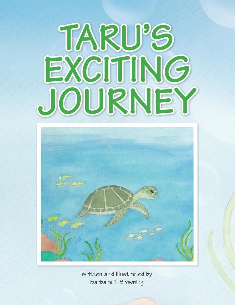 Taru's Exciting Journey - Barbara T. Browning