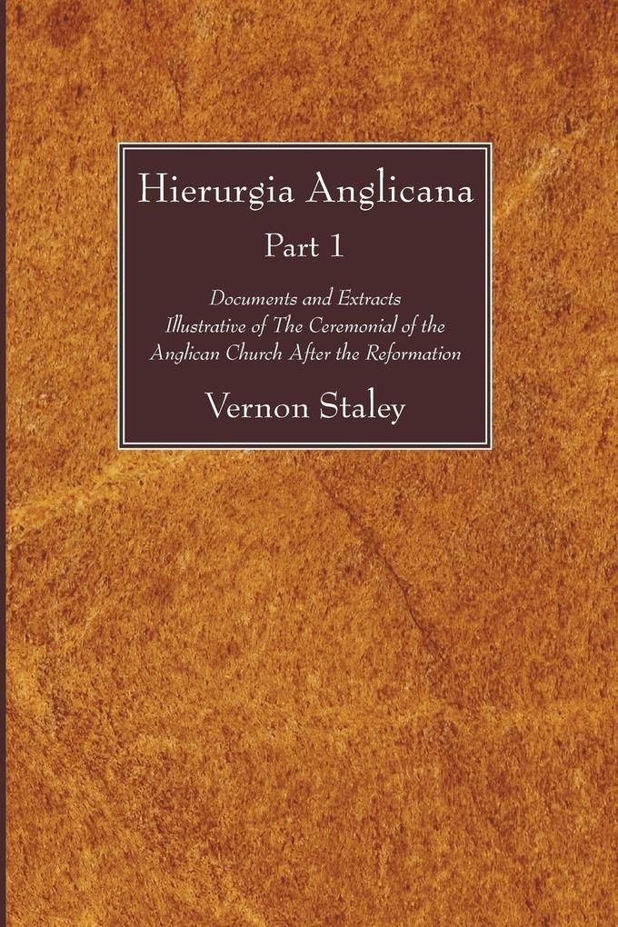 Hierurgia Anglicana Part 1