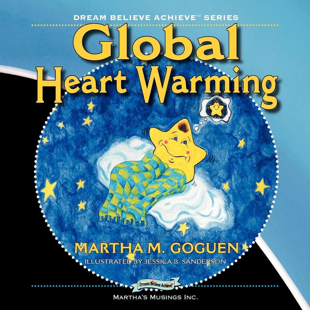 Global Heart Warming - Martha M. Goguen