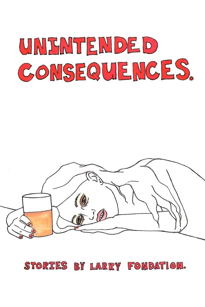 Unintended Consequences