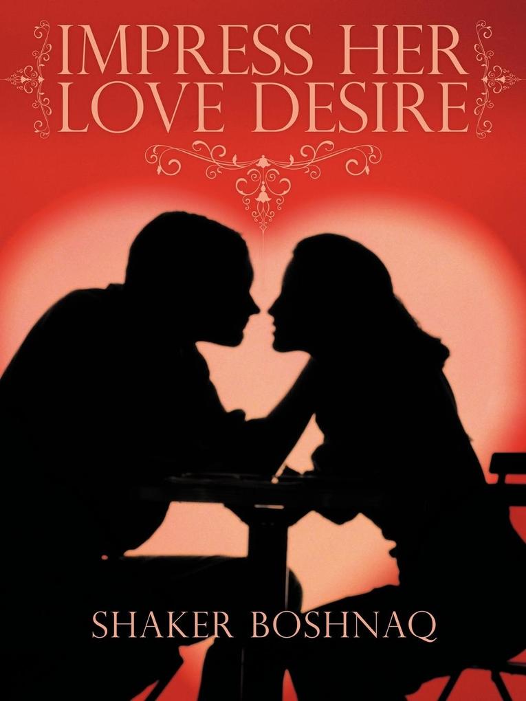 Impress Her Love Desire