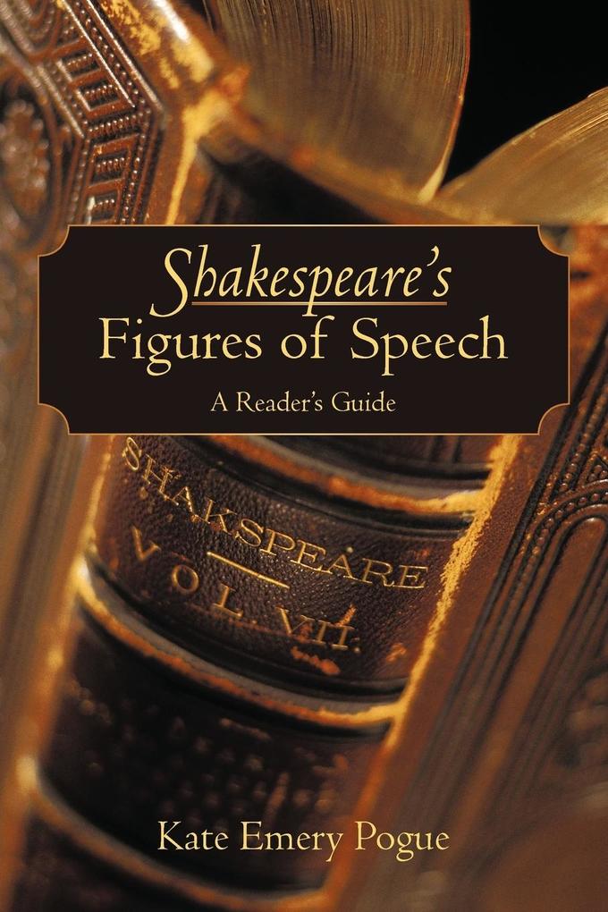 Shakespeare's Figures of Speech - Kate Emery Pogue
