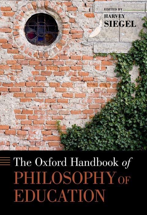 Oxford Handbook of Philosophy of Education - Harvey Siegel