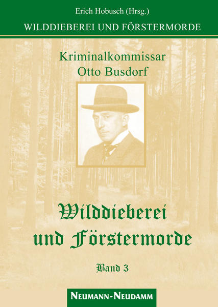 Wilddieberei und Förstermorde. Bd.3